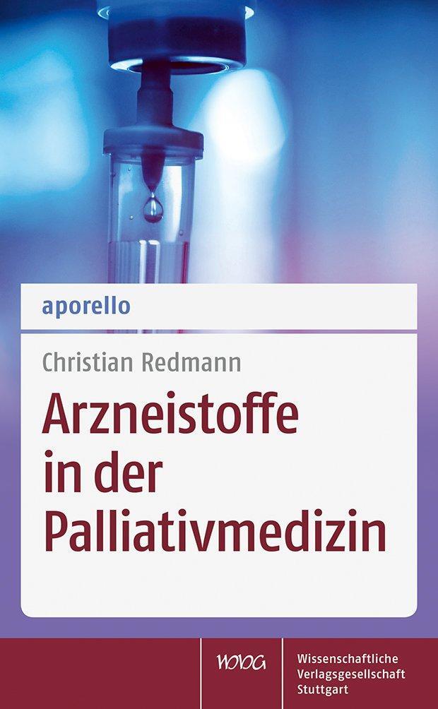 Aporello Arzneistoffe In Der Palliativmedizin | Redmann, Christian