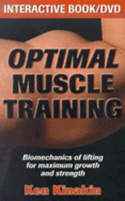 Optimal Muscle Training: Biomechanics of Lifting for Maximum Growth and Strength