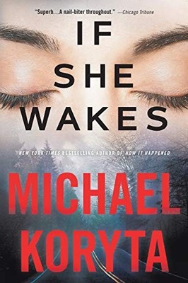 If She Wakes by Koryta, Michael