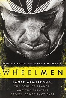 Wheelmen: Lance Armstrong, the Tour de France, and the G... | Buch | Zustand gut