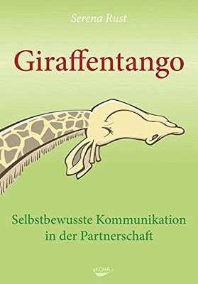 Serena Rust Rei Giraffentango - Selbstbewusste Kommunik (Paperback) (UK IMPORT)