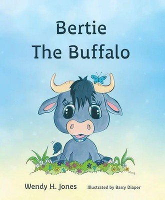 Bertie The Buffalo | Wendy H. Jones | Englisch | Taschenbuch | 2019