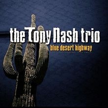 Blue Desert Highway von Tony Trio-the Nash | CD | Zustand sehr gut