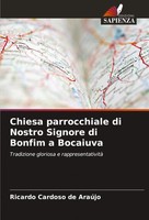 Chiesa Parrocchiale Di Nostro Signore Di Bonfim A Bocaiuva AraúJo Taschenbuch