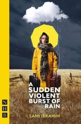A Sudden Violent Burst of Rain by Sami Ibrahim PAPERBACK 9781839041112