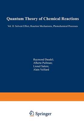 Quantum Theory of Chemical Reactions : II: Solvent Effect, Reaction Mechanism-,