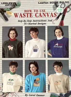 Leisure Arts How to use Waste Canvas Leaflet 2028 by Carol Emmer 1991
