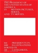 The President of the United States on Screen: 164 Presidents, 1877