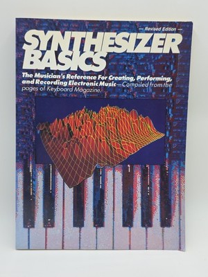 Synthesizer Basics by Various Authors and Dominic Milano 1988 Hal Leonard
