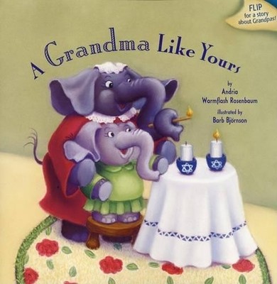 Andria Warmflash Rosenbaum A Grandma Like Yours (Taschenbuch)