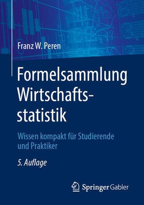 Formelsammlung Wirtschaftsstatistik | Franz W. Peren | deutsch
