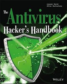The Antivirus Hackers Handbook von Koret, Joxean, ... | Buch | Zustand sehr gut