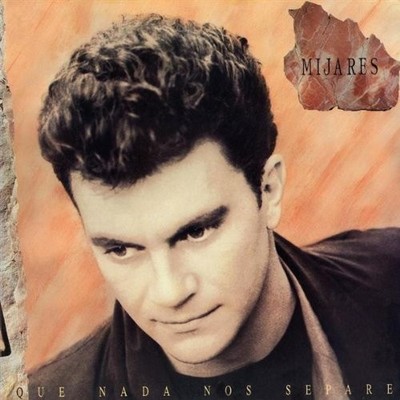 MIJARES - Que Nada Nos Separe - CD - **BRAND NEW/STILL SEALED**