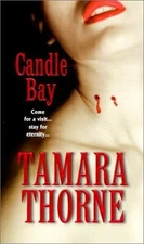 CANDLE BAY By Tamara Thorne **Mint Condition**