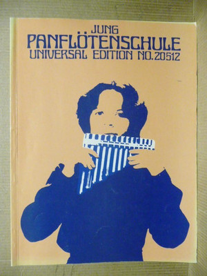 Jung Panflötenschule * Universal Edition No. 20512 * Heinz Jung * Anleitungsbuch