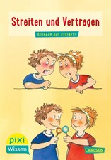 Pixi Wissen 24: VE 5: Streiten und Vertragen, Brigitte Hoffmann