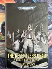 Brand New Mint The Relentless Dead Hardcover Black Library Warhammer 40k Book x1
