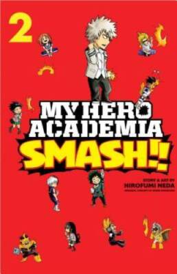 My Hero Academia: Smash!!, Vol. 2 (2) - Paperback By Neda, Hirofumi - VERY GOOD