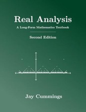 Real Analysis: A Long-Form Mathematics ... by Cummings, Jay Paperback / softback