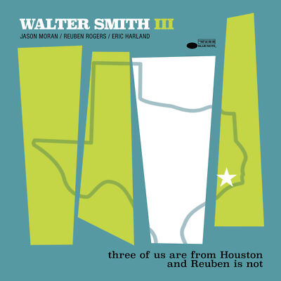 Walter Smith III Three of Us Are from Houston and Reuben Is Not (CD) Album