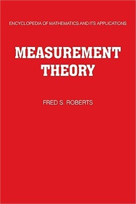 Measurement Theory: Volume 7: With Applications to Decisionmaking, Utility, and