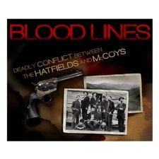 Bloodlines: Deadly Conflict Between the Hatfields and Mccoys