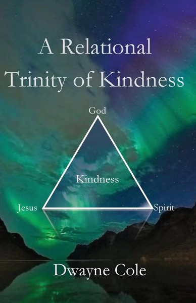 Dwayne Cole | A Relational Trinity Of Kindness | Taschenbuch | Englisch (2022)-image