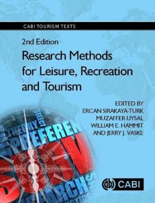 Research Methods for Leisure, Recreation and Tourism by Ercan Sirakaya-Turk, ...