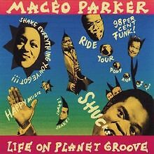 Life on Planet Groove von Parker,Maceo | CD | Zustand gut