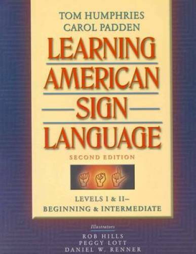 Learning American Sign Language: Levels I & II--Beginning ...