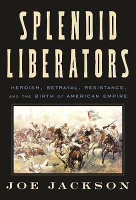 Joe Jackson Splendid Liberators (Gebundene Ausgabe)