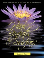 Crystal Sage Nd | Heal Beneath The Surface | Taschenbuch | Englisch (2011)