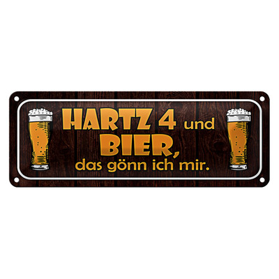 Blechschild Spruch 27x10cm Hartz 4 und Bier gönn ich mir Dekoration