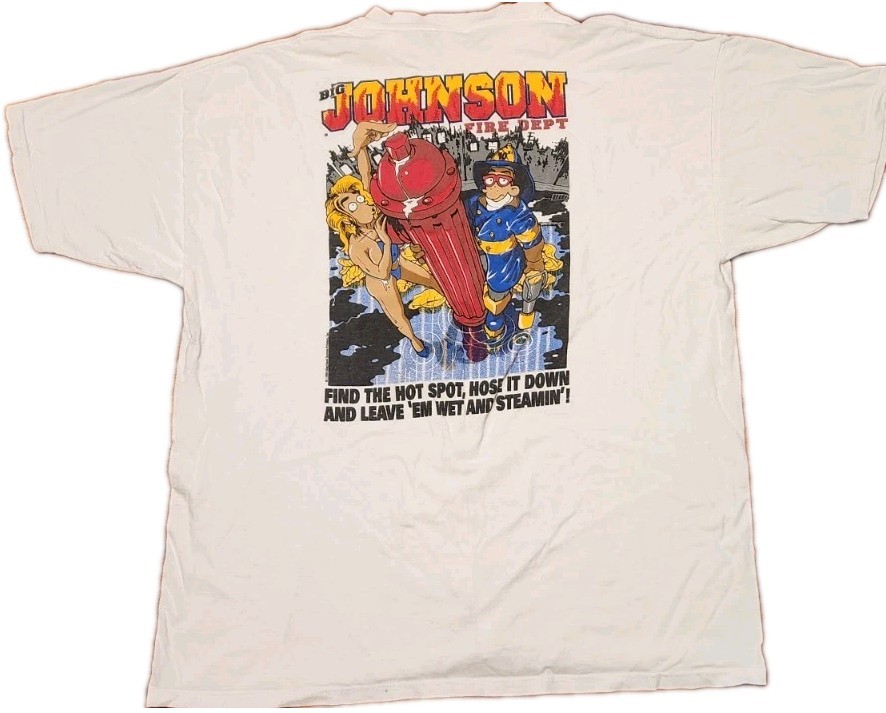 BIG JOHNSON Fire Dept Hoses Find The Hot Spot T Shirt Men's 4XL