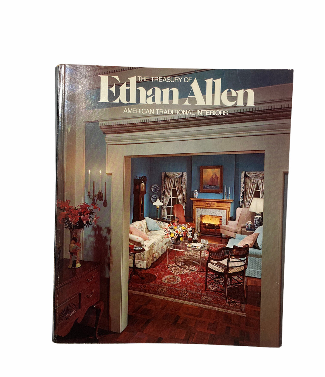 Ethan Allen Treasury of American Traditional Interiors Catalog 77th