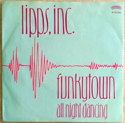 7''  LIPPS INC. -  FUNKYTOWN  ** NL 1979   * * * * * * * *   EX / EX