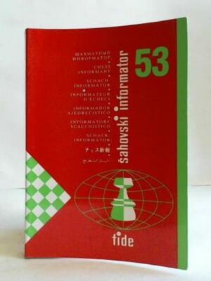 Band 53 - Chess Informant/ Schach Informator/ Informateur D´Echecs/ Informador A