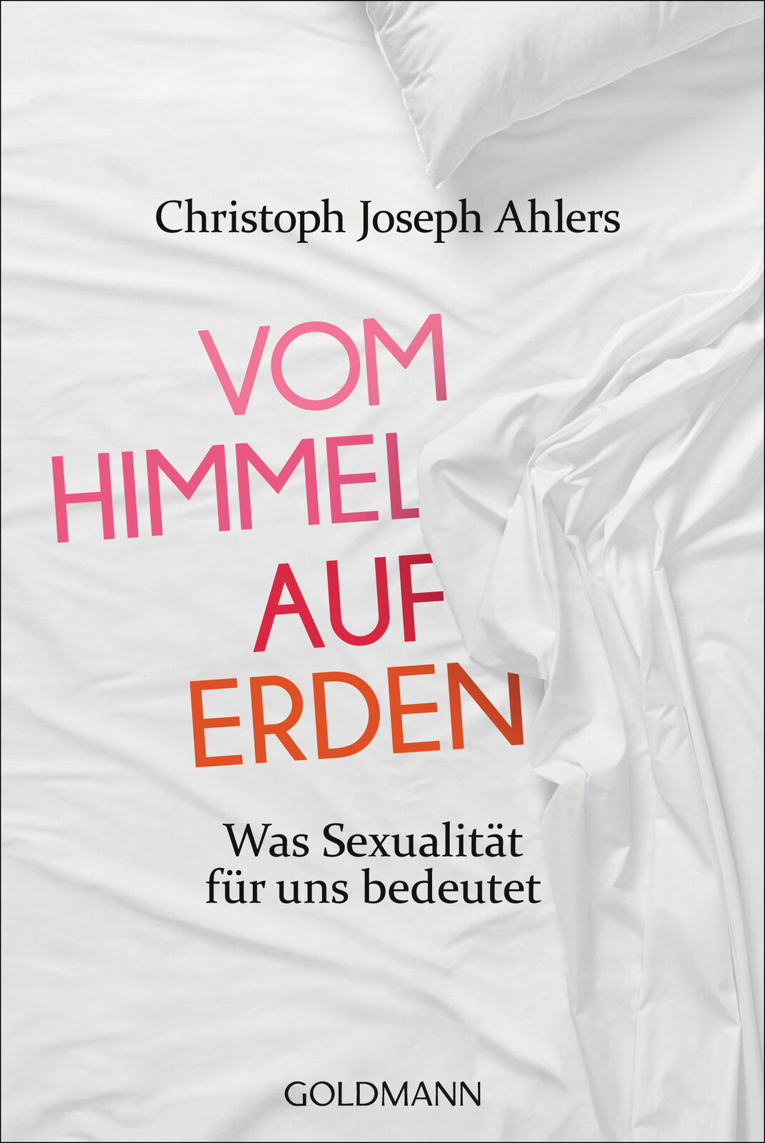 Thumbnail - Christoph Joseph Ahlers; Michael Lissek / Vom Himmel Auf Erden