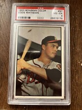 1953 Bowman Color 97 Eddie Mathews PSA 4