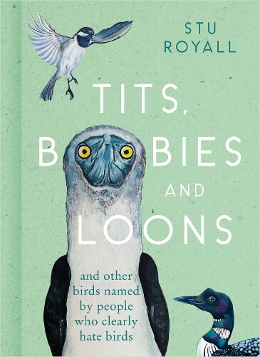 Stu Royall Tits, Boobies and Loons (Copertina rigida)
