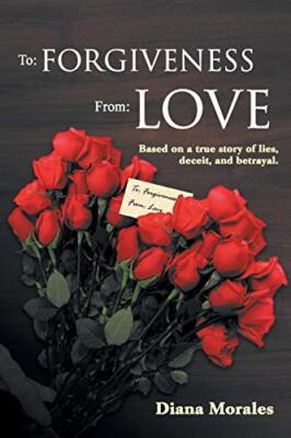 To: Forgiveness From: Love                                                     