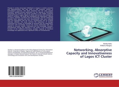 Networking, Absorptive Capacity and Innovativeness of Lagos ICT Cluster Stanley 