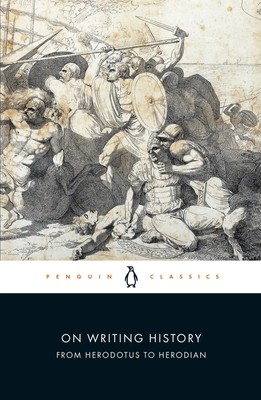 On Writing History from Herodotus to Herodian | John M. Marincola | Englisch