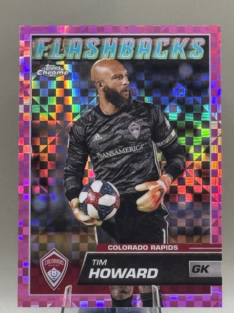 Tim Howard Colorado Rapids 2023 Topps Chrome MLS Pink X-Fractor Flashbacks