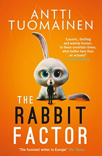 The Rabbit Factor: The tense, hilarious bestsel. Tuomainen, Hackston**