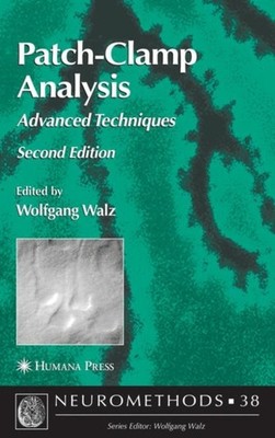 Walz - Patch-Clamp Analysis   Advanced Techniques - New hardback or ca - X555z