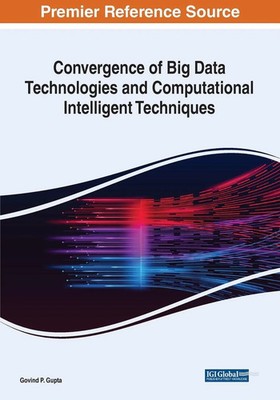Govind P. Gupta | Convergence of Big Data Technologies and Computational...