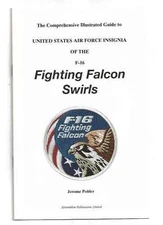 USAF Patch Book - "USAF INSIGNIA F-16 FIGHTING FALCON SWIRLS" by J. Polder, SALE