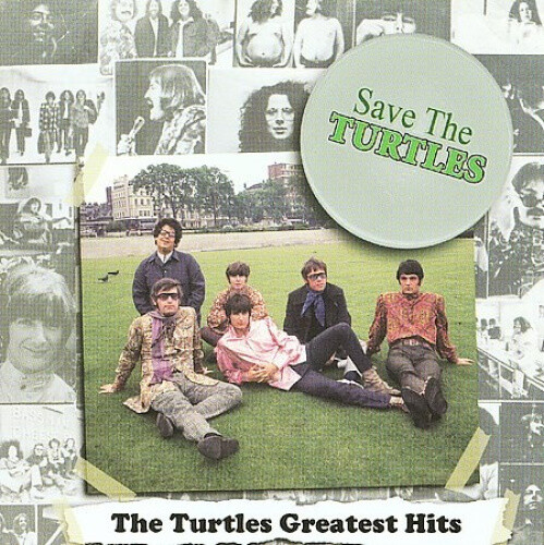 Save the Turtles: Turtles Greatest Hits by The Turtles