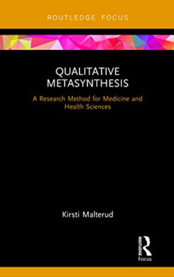 Qualitative Metasynthesis: A Research Method for Medici - Hardback NEW Malterud,